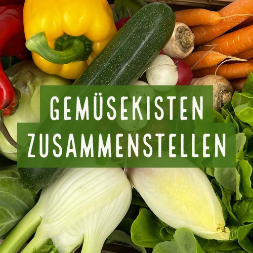 Gemüsekisten zusammenstellen